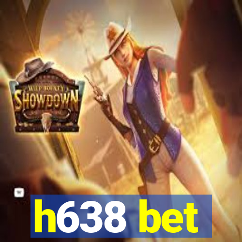 h638 bet